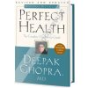 Perfektní zdraví - Deepak Chopra