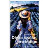 Dívka s vášní pro indigo - Natasha Boydová