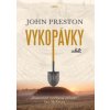 Vykopávky - John Preston