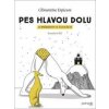 Pes hlavou dolu - Clémentine Erpicum
