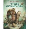 Vytrvalá korytnačka Karla - Ende Michael