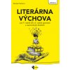 Literárna výchova pre 9.roč ZŠ a 4.roč 8-ročných gymnázii - Petríková Daniela