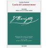 Lucia Di Lammermoor: Opera Vocal Score Series - Vocal Score Based on the Critical Edition (Gabriele Dotto,Roger Parker)(Brožovaná)