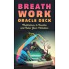 BREATHWORK ORACLE DECK (CREE KELLY)(Brožovaná)