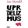 Uprdelizmus - Mendel Jan