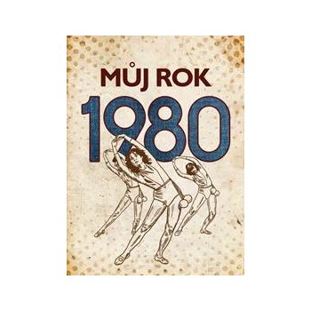 Můj rok 1980 - Pavel Tatíček