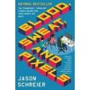 Blood, Sweat, and Pixels - Jason Schreier, HarperCollins Publishers Inc