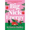 Big Nick Energy (Kristen Bailey)(Brožovaná)