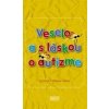 Veselo a s láskou o autizme - R. Wayne Gilpin
