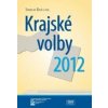 Krajské volby 2012 - Stanislav Balík, Michal Pink, Monika Dvořáková, Andrea Smolková, Vít Šimral, Otto Eibl, Miloš Gregor, Alena Macková, Vlastimil Havlík, Michal Nový, Petr Voda, Kamil Gregor, Petr G