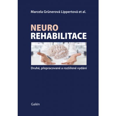 Neurorehabilitace - Marcela Lippertová-Grünerová