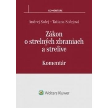 Z ákon o strelných zbraniach a strelive - komentár