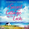 A Secret at the Cottage by the Loch (EN) - Kennedy Kerr