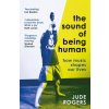 Sound of Being Human (Jude Rogers)(Brožovaná)