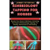 KINESIOLOGY TAPPING FOR HORSES (LAMBERT FETTERMAN)(Brožovaná)