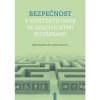Bezpečnost v kontextu osob se specifickými potřebami - Hanáková Adéla a kol