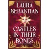 Castles in their Bones - Laura Sebastian