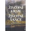 Lievegoed Bernard: Životní krize - životní šance (nalezení vlastní životní cesty, překonávání životních krizí a realizace svých životních šancí ( 174 str. B5) (vydání Malvern 2018))