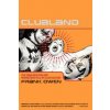 Clubland: The Fabulous Rise and Murderous Fall of Club Culture (Frank Owen)(Brožovaná)