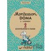 Montessori doma 3 - 6 rokov - Nathalie Petit