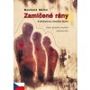 Zamlčené rány - Wunibald Müller