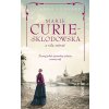Marie Curie-Sklodowská a sila snívať (Susanna Leonard)