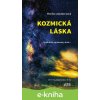 E-kniha Kozmická láska - Galaktické spomienky duše - Monika Jakubeczová