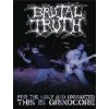 Brutal Truth - For The Ugly And Unwanted / This Is.. [DVD]