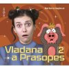 Audiokniha: Haplová Barbora • Vladana a prasopes 2 (CD-MP3) / Číta Dočkalová Tereza