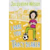 I Dare You, Tracy Beaker (Jacqueline Wilson)(Brožovaná)
