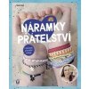 Náramky přátelství - Voigt Nadine