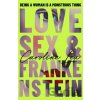 Love, Sex & Frankenstein - Caroline Lea