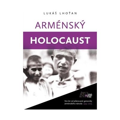 Arménský holocaust - Lukáš Lhoťan