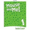 Mouse and Me! 1 Teacher's Book Pack