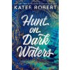 Hunt on Dark Waters - Katee Robert