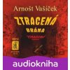 Ztracená brána - Arnošt Vašíček, Tomáš Jirman