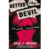 Better The Devil