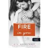 Fire In You - Benned lobog a tűz (Várok rád 6.)