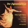 KALMAN,E.: Der Zigeunerprimas (2CD) (Lucas Meachem, Sarah Jane McMahon, Jacquelyn Lengfelder, Thomas Glenn, Timothy Oliver, Julie Wright, Ohio Light Opera Orchestra, J. Lynn Thompson)