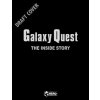 Galaxy Quest: The Inside Story (McAllister Matt)