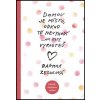 Domov je místo, odkud tě nevyhodí...ani když vyrosteš (Dagmar Zezulová)