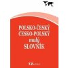 Polsko-český/ česko-polský malý slovník - Kolektiv Autorů