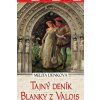 Tajný deník Blanky z Valois - Hoch Jana , Denková Melita