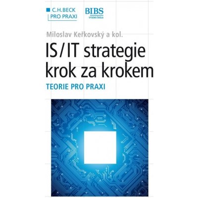 ISIT strategie krok za krokem BP2 Miloslav Keřkovský; Alena Hanzelková; Jitka Kominá