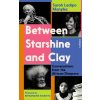 Between Starshine and Clay: Conversations from the African Diaspora (Manyika Sarah Ladipo)