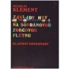 Základy hry na sopránovou zobcovou flétnu - klavírní doprovody - Miloslav Klement