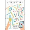 To Sir, with Love (Lauren Layne)(Brožovaná)