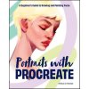 Drawing and Painting Portraits with Procreate