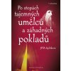Po stopách tajemných umělců a záhadných pokladů Jitka Splítková 2009 (E-kniha)