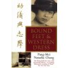 Bound Feet And Western Dress (Pang-Mei Natasha Chang)(Brožovaná)